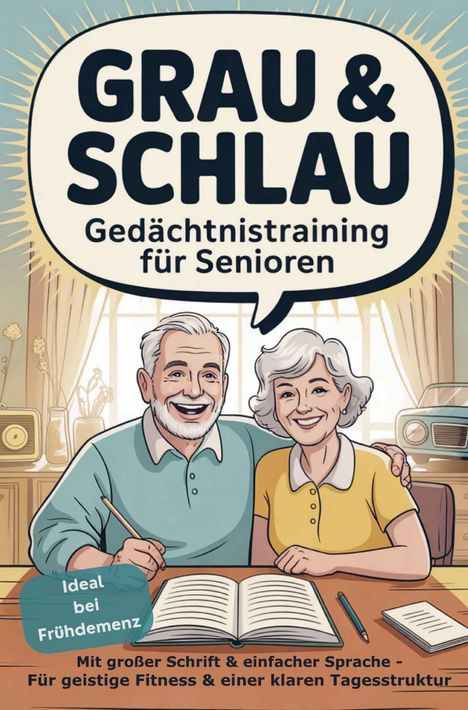 "GRAU & SCHLAU: Gedächtnistraining für Senioren. Ideal bei Frühdemenz. Illustration eines lächelnden älteren Paares."