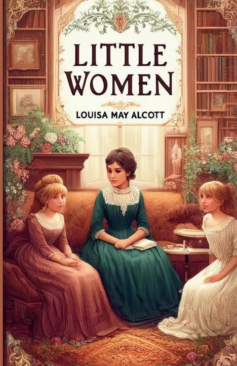 Louisa May Alcott: Little Women(Illustrated), Buch