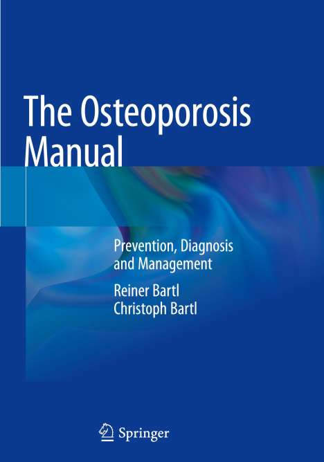 Christoph Bartl: The Osteoporosis Manual, Buch