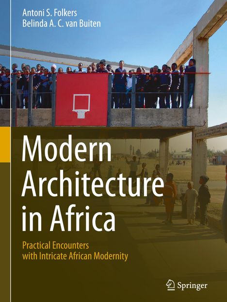Belinda A. C. van Buiten: Modern Architecture in Africa, Buch