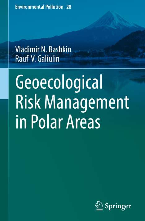 Rauf V. Galiulin: Geoecological Risk Management in Polar Areas, Buch
