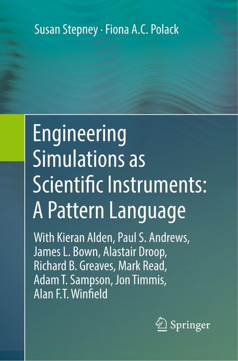 Fiona A. C. Polack: Engineering Simulations as Scientific Instruments: A Pattern Language, Buch