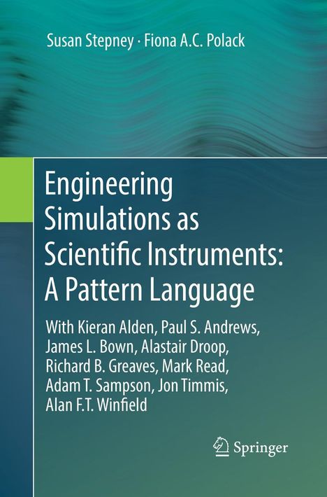 Fiona A. C. Polack: Engineering Simulations as Scientific Instruments: A Pattern Language, Buch