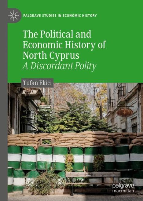 Tufan Ekici: The Political and Economic History of North Cyprus, Buch