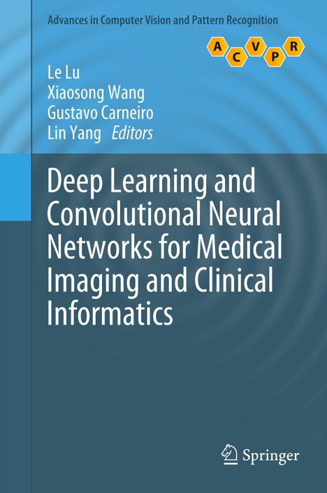 Deep Learning and Convolutional Neural Networks for Medical Imaging and Clinical Informatics, Buch