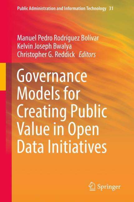Governance Models for Creating Public Value in Open Data Initiatives, Buch