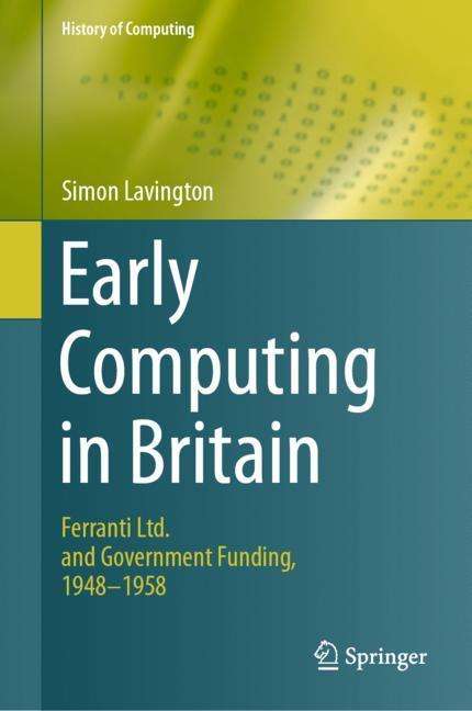 Simon Lavington: Early Computing in Britain, Buch