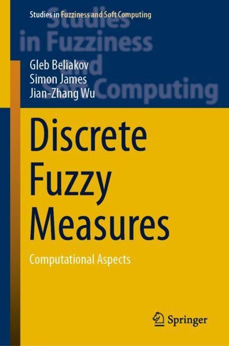 Gleb Beliakov: Discrete Fuzzy Measures, Buch