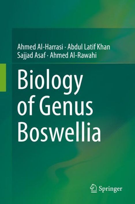 Ahmed Al-Harrasi: Biology of Genus Boswellia, Buch