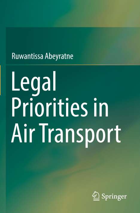 Ruwantissa Abeyratne: Legal Priorities in Air Transport, Buch