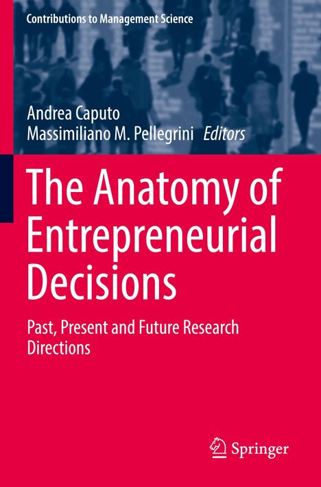 The Anatomy of Entrepreneurial Decisions, Buch