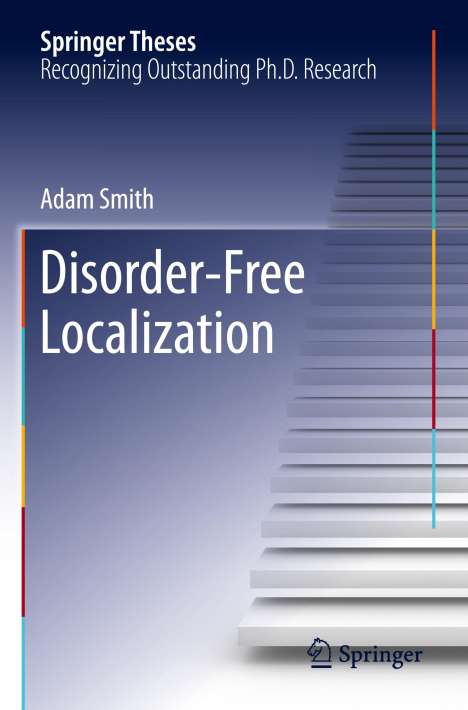 Adam Smith: Disorder-Free Localization, Buch