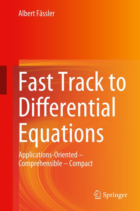 Albert Fässler: Fässler, A: Fast Track to Differential Equations, Buch