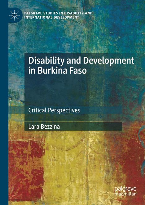 Lara Bezzina: Disability and Development in Burkina Faso, Buch