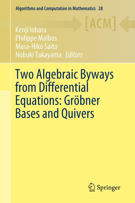 Two Algebraic Byways from Differential Equations: Gröbner Bases and Quivers, Buch