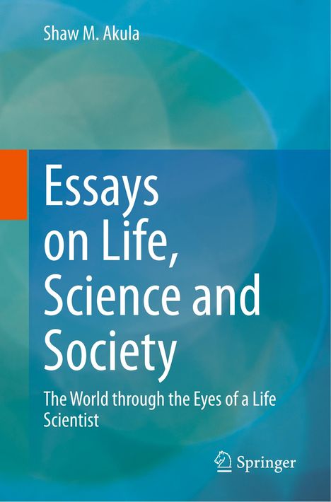 Shaw M. Akula: Essays on Life, Science and Society, Buch