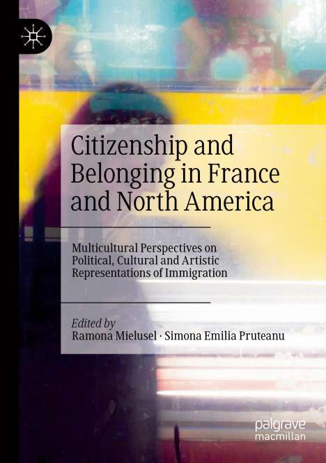 Citizenship and Belonging in France and North America, Buch