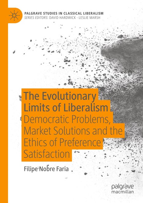 Filipe Nobre Faria: The Evolutionary Limits of Liberalism, Buch