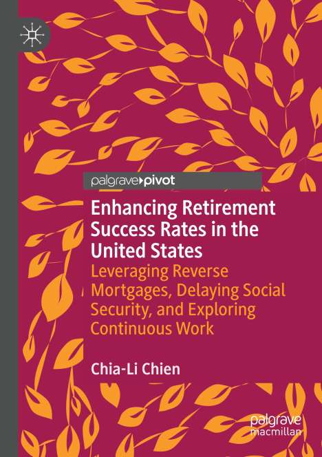 Chia-Li Chien: Enhancing Retirement Success Rates in the United States, Buch