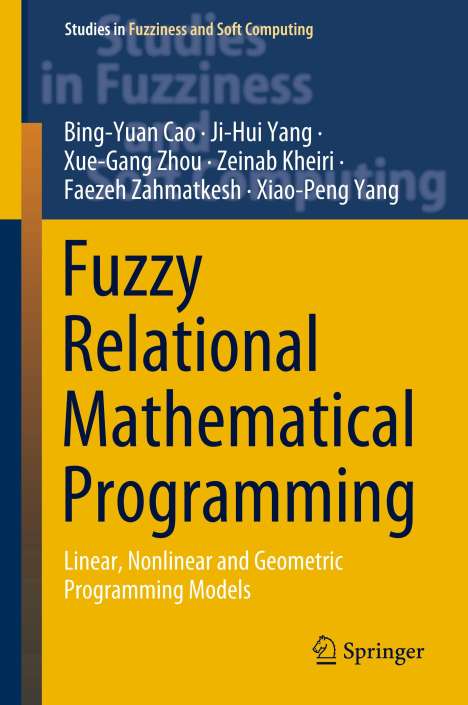 Bing-Yuan Cao: Fuzzy Relational Mathematical Programming, Buch