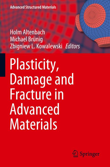 Plasticity, Damage and Fracture in Advanced Materials, Buch