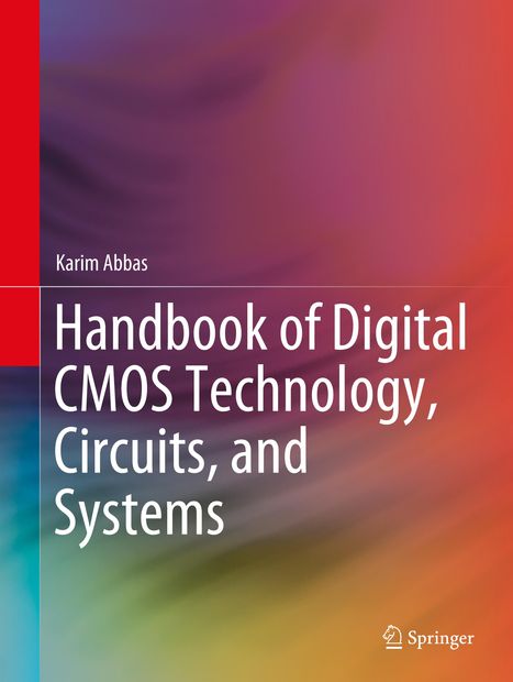 Karim Abbas: Handbook of Digital CMOS Technology, Circuits, and Systems, Buch