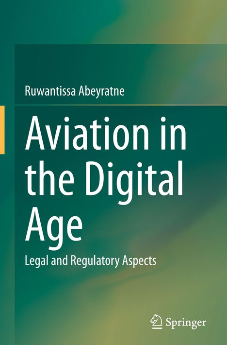 Ruwantissa Abeyratne: Aviation in the Digital Age, Buch
