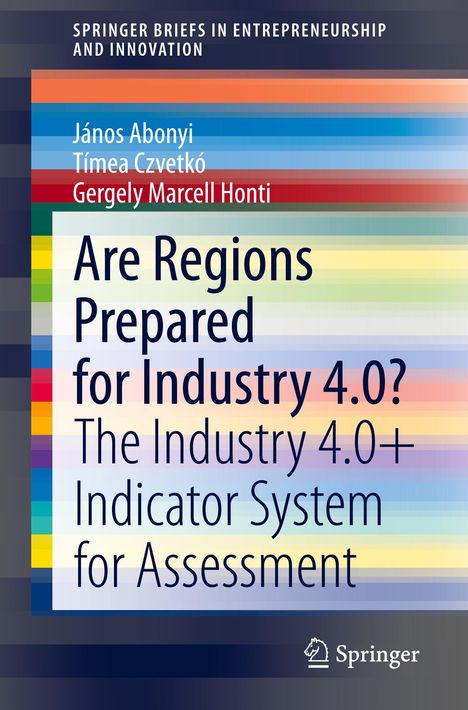 János Abonyi: Are Regions Prepared for Industry 4.0?, Buch