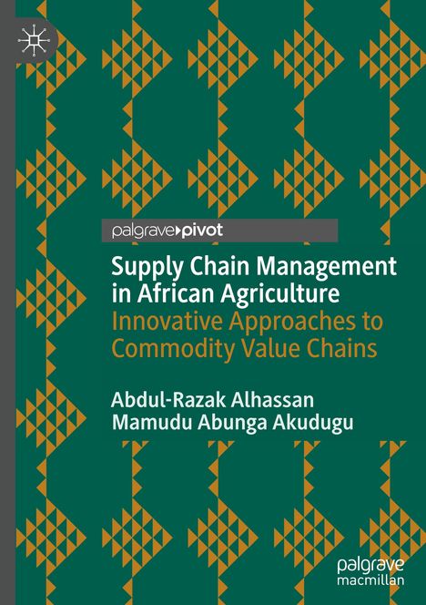 Mamudu Abunga Akudugu: Supply Chain Management in African Agriculture, Buch