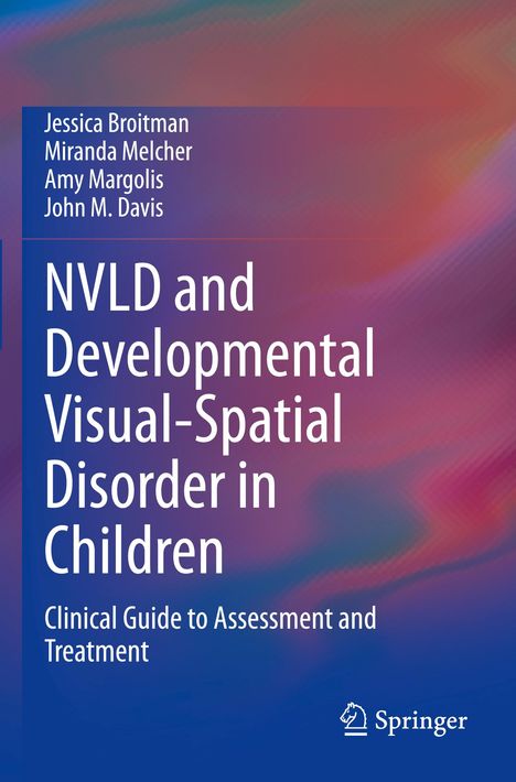 Jessica Broitman: NVLD and Developmental Visual-Spatial Disorder in Children, Buch