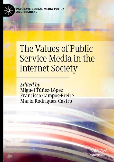 The Values of Public Service Media in the Internet Society, Buch