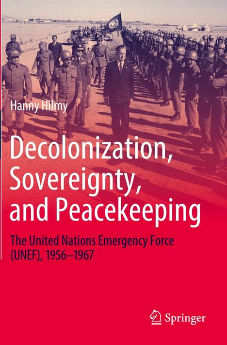 Hanny Hilmy: Decolonization, Sovereignty, and Peacekeeping, Buch