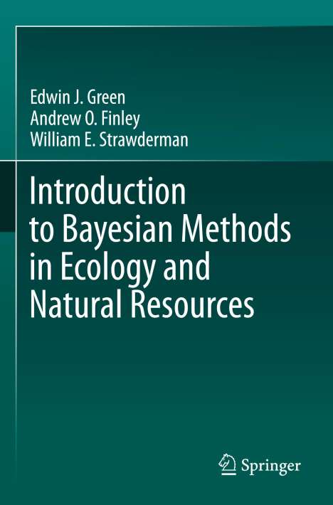 Edwin J. Green: Introduction to Bayesian Methods in Ecology and Natural Resources, Buch