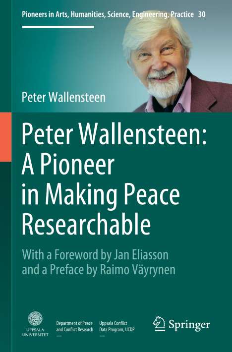 Peter Wallensteen: Peter Wallensteen: A Pioneer in Making Peace Researchable, Buch