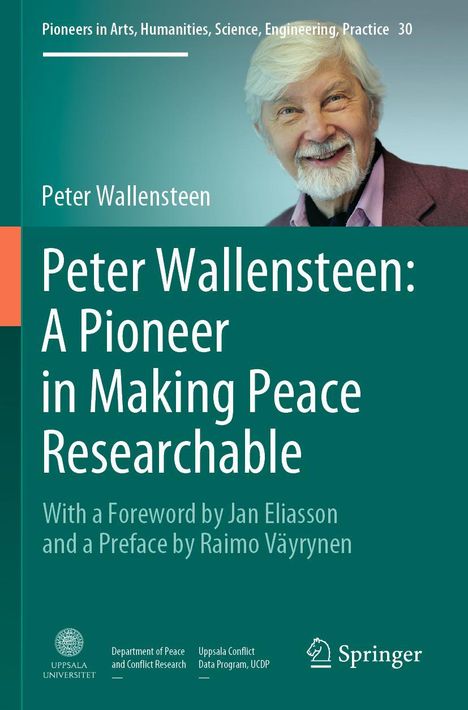 Peter Wallensteen: Peter Wallensteen: A Pioneer in Making Peace Researchable, Buch