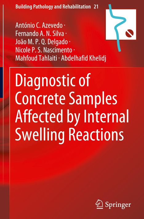 António C. Azevedo: Diagnostic of Concrete Samples Affected by Internal Swelling Reactions, Buch