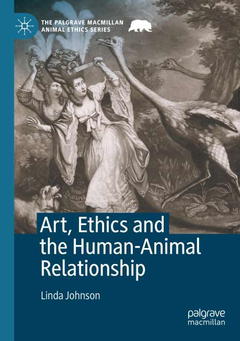 Linda Johnson: Art, Ethics and the Human-Animal Relationship, Buch