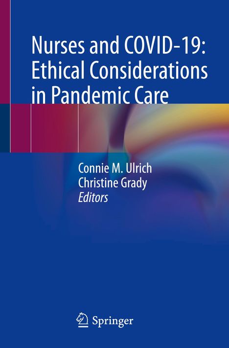 Nurses and COVID-19: Ethical Considerations in Pandemic Care, Buch