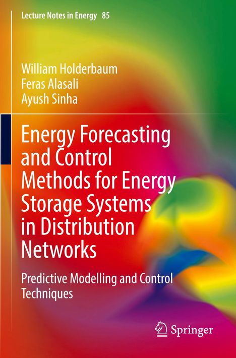 William Holderbaum: Energy Forecasting and Control Methods for Energy Storage Systems in Distribution Networks, Buch