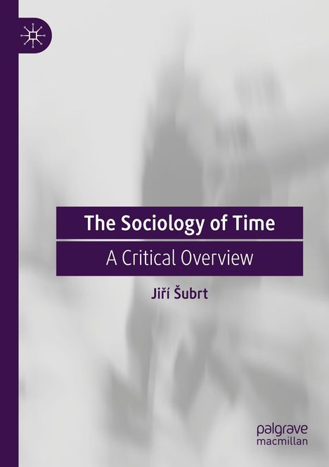 Ji¿í ¿Ubrt: The Sociology of Time, Buch