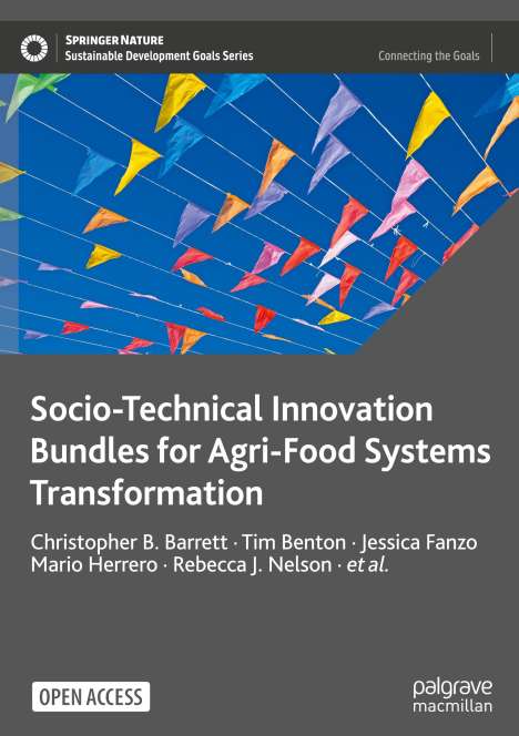 Christopher B. Barrett: Socio-Technical Innovation Bundles for Agri-Food Systems Transformation, Buch