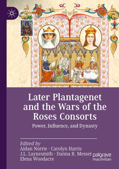 Later Plantagenet and the Wars of the Roses Consorts, Buch