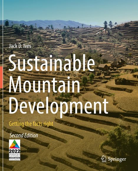Jack D. Ives: Sustainable Mountain Development, Buch