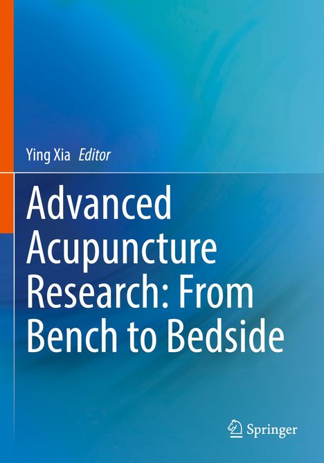 Advanced Acupuncture Research: From Bench to Bedside, Buch