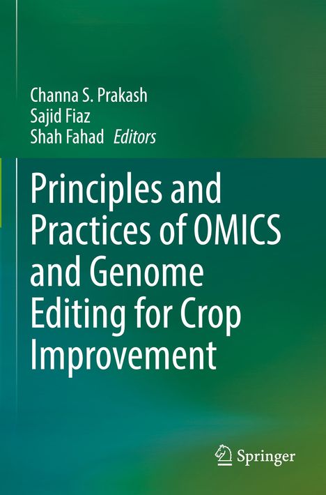 Principles and Practices of OMICS and Genome Editing for Crop Improvement, Buch