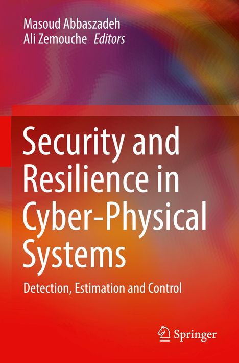Security and Resilience in Cyber-Physical Systems, Buch