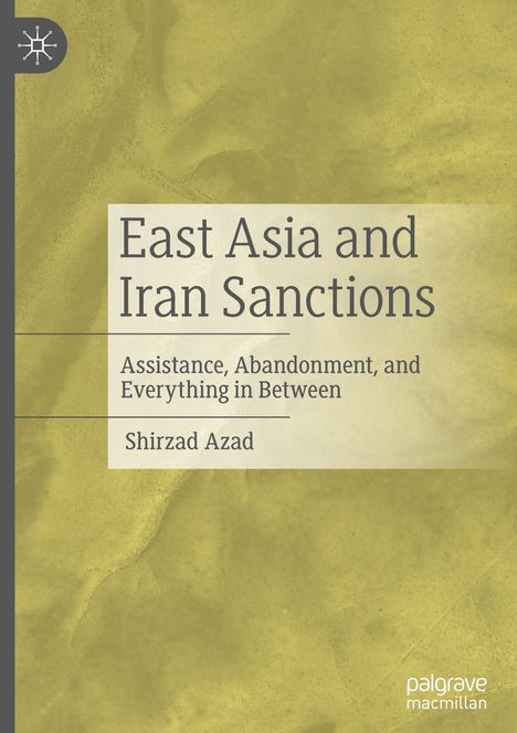 Shirzad Azad: East Asia and Iran Sanctions, Buch