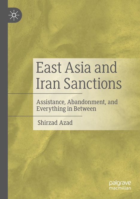 Shirzad Azad: East Asia and Iran Sanctions, Buch