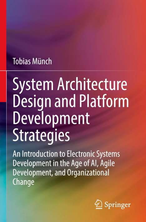 Tobias Münch: System Architecture Design and Platform Development Strategies, Buch