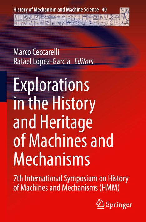 Explorations in the History and Heritage of Machines and Mechanisms, Buch